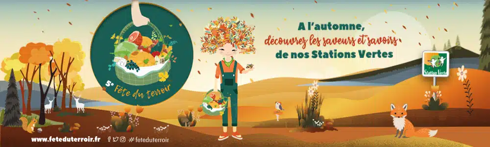 5e Fête du Terroir dans les Stations Vertes Cet automne, partez à la rencontre des saveurs et savoirs de nos terroirs